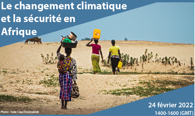 Le changement climatique et la sécurité en Afrique